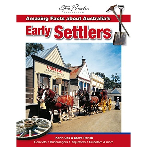 AMAZING FACTS: AUSTRALIA&#39;S EARLY SETTLERS