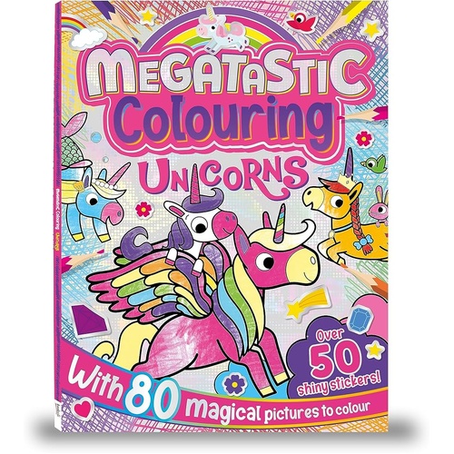MEGATASTIC COLOURING: UNICORNS
